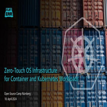 OSCamp Kubernetes 2024 | Zero-Touch OS-Infrastruktur für Container und Kubern...