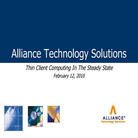 Thin Client Computing In The Steady State