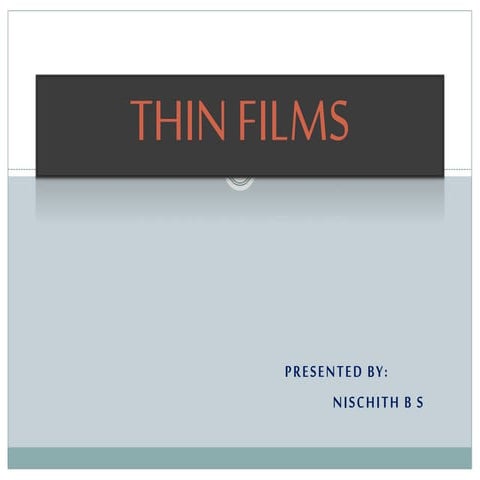 Thin films