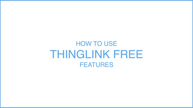 How to ThingLink Free features