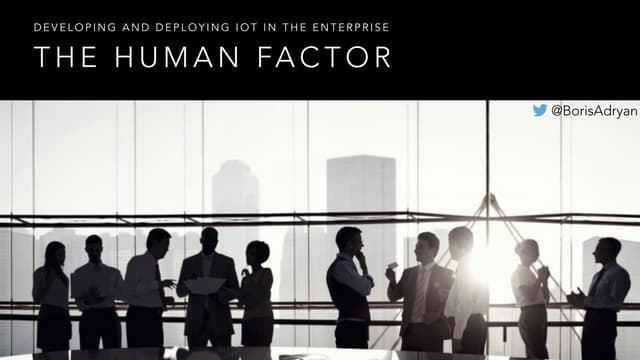 Development and Deployment: The Human Factor