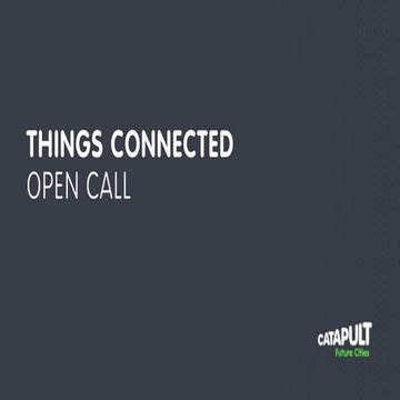 Things Connected: Open Call