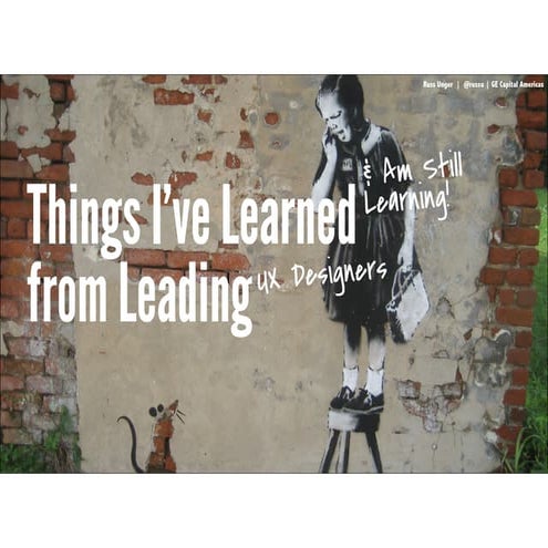 Things I've Learned (& Am Still Learning) from Leading (UX Designers)