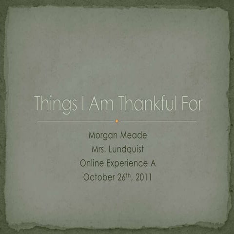 Things I Am Thankful For 