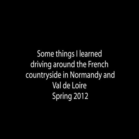 Things I learned driving around French Countryside