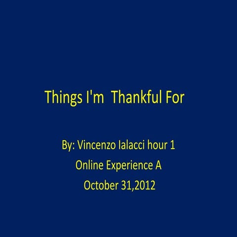 Things i'm  thankful for VIalacci