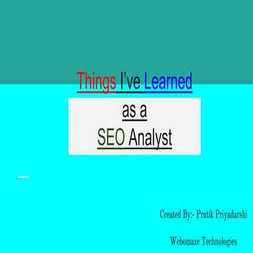 Things I've learnt as an SEO Analyst.pptx