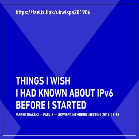 Things I wish I had known about IPv6 before I started