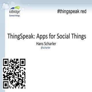 ThingSpeak: apps for social things