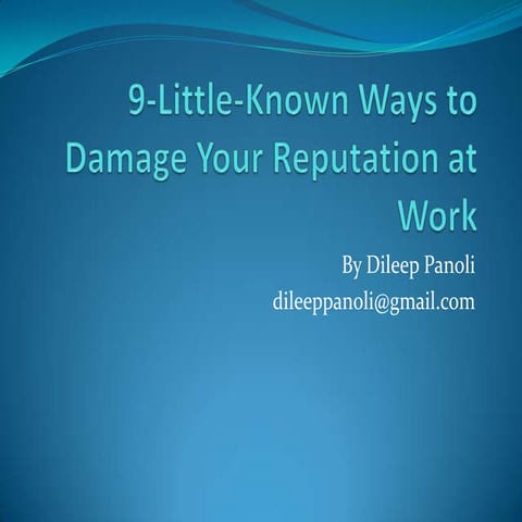 Things that can damage your reputation at work