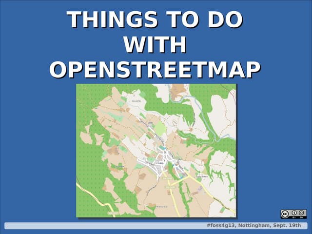 Things to do with OpenStreetMap