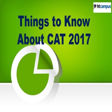 Things to Know About CAT 2017