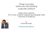 Things to ponder before you start building [cooperate] software