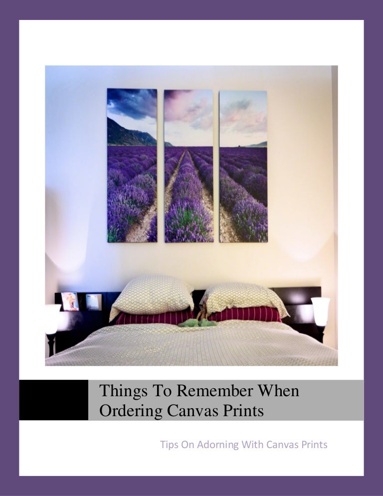 Things To Remember When Ordering Canvas Prints