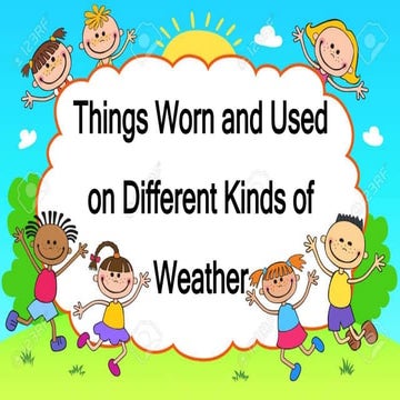 Things Worn and Used on Different Kinds of Weather