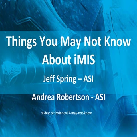 Things you may not know about iMIS