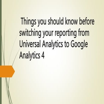 Things you should know before switching your GA4.pptx