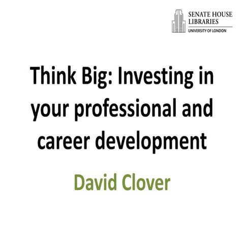 Think big by David Clover
