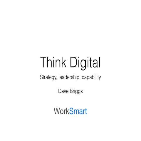 Think Digital - strategy, leadership and capability