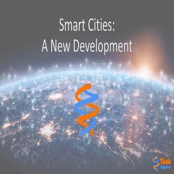 Smart Cities: A new development