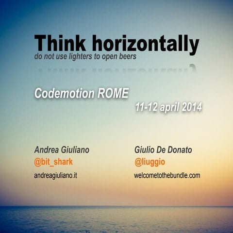 Think horizontally @Codemotion