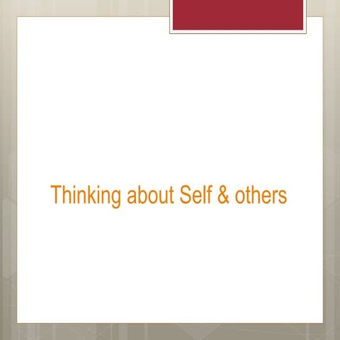 Thinking about Self & others by john.pptx