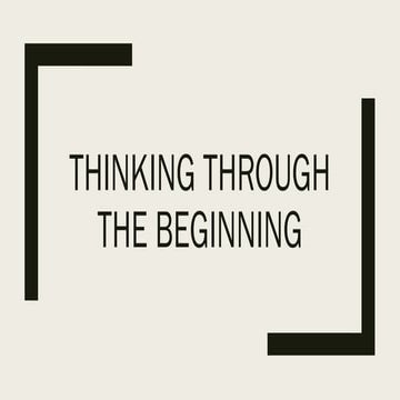 Thinking Through the Beginning: Academic Writing | PPTX