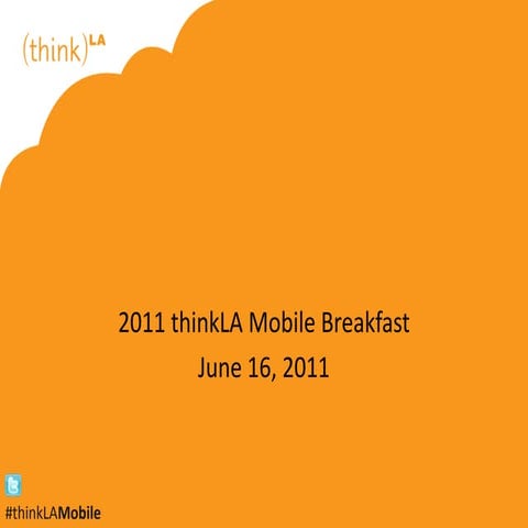 thinkLA Mobile Breakfast 2011 - ChaCha Presentation