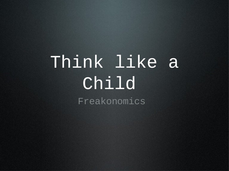 Think like a child pp