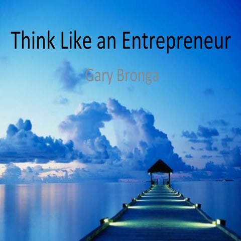 Think like an entrepreneur