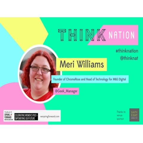 ThinkNation: "Women quotas in tech" Meri Williams from Chromerose and M&S Dig...