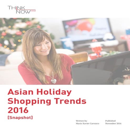ThinkNow Retail™ Asian Holiday Shopping Trends 2016 [Snapshot]