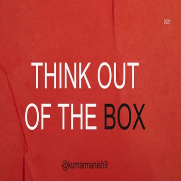 Thinking Out of The Box 
