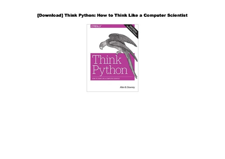 [Download] Think Python: How to Think Like a Computer Scientist