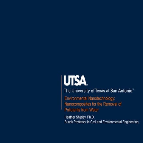 Think Science: Nanotechnology; Heather Shipley, UTSA