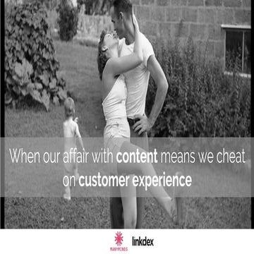 When our affair with content means we cheat on conversion