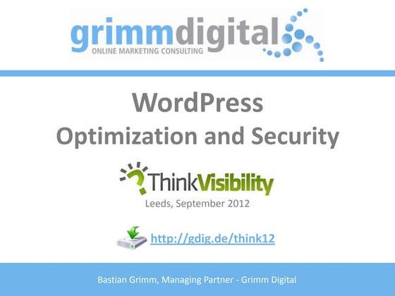 WordPress Optimization & Security - ThinkVisibility 2012, Leeds