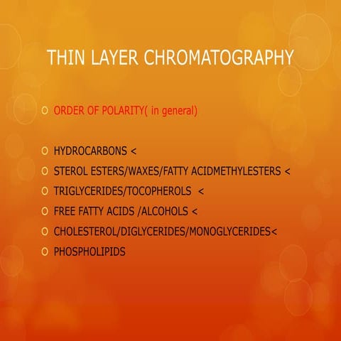 Thin layer chromatography