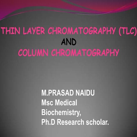 Thin layer chromatography (tlc)