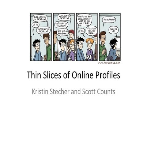 Thin Slices of Online Profile Attributes
