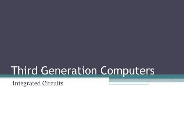 Third generation computers (hardware and software)
