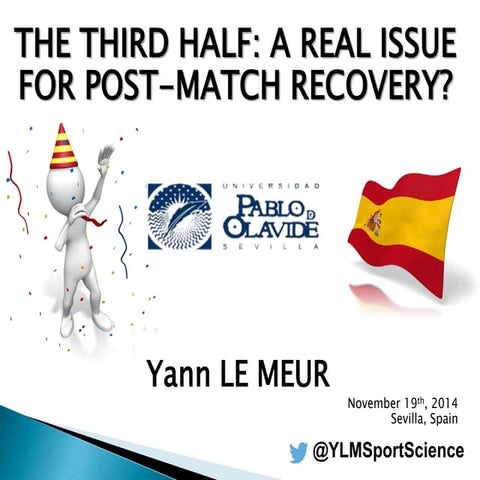 The Third Half: a Real Issue for Post-Match Recovery? [Le Meur ICTS ...