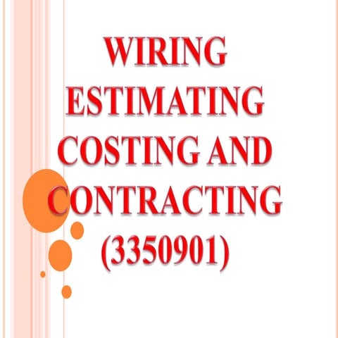 Wiring estimation costing and contracting suitable for diploma electrical eng...