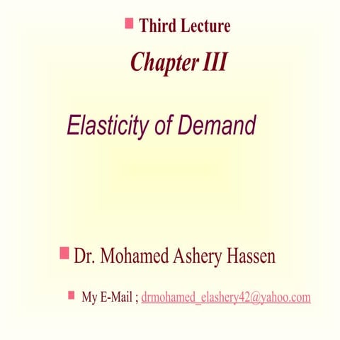 Dr. Mohamed El Ashery Third Lecture.ppt principles of economics