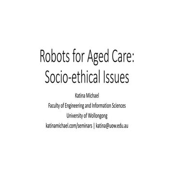 Robots for Aged Care: Socio-ethical Issues