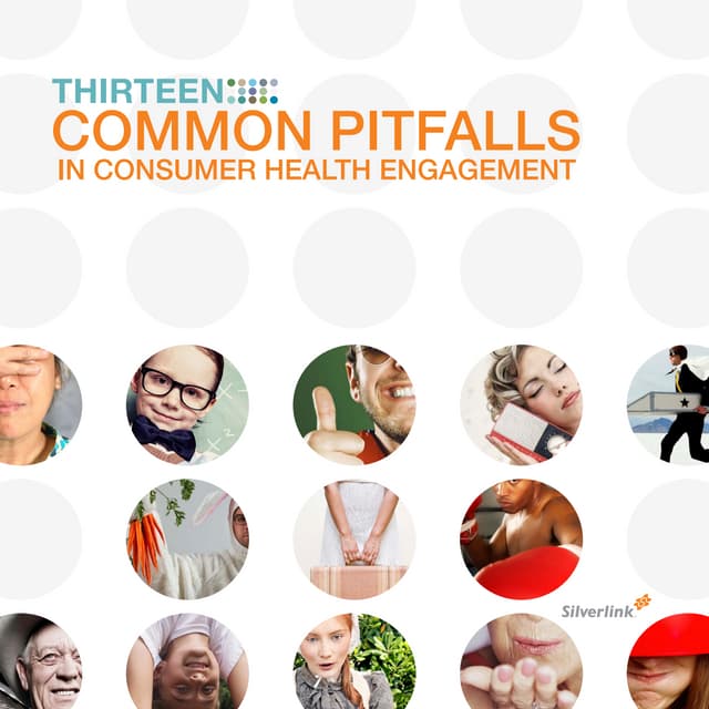 Thirteen common pitfalls in consumer health engagement final 04 11
