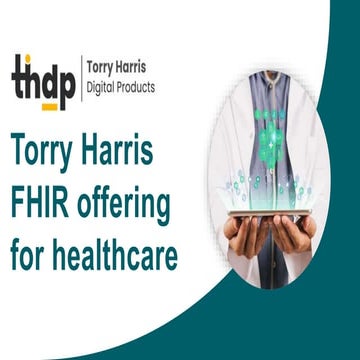 Torry Harris FHIR offering for healthcare