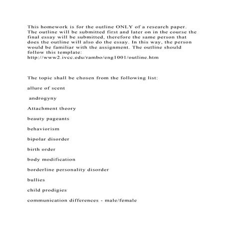 This homework is for the outline ONLY of a research paper. The outli.docx