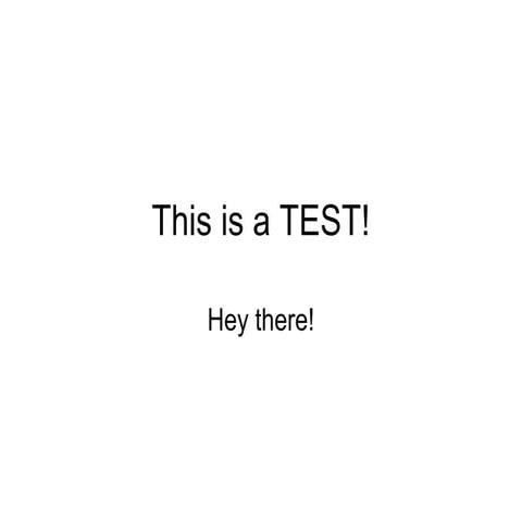 This is a test! | PPT