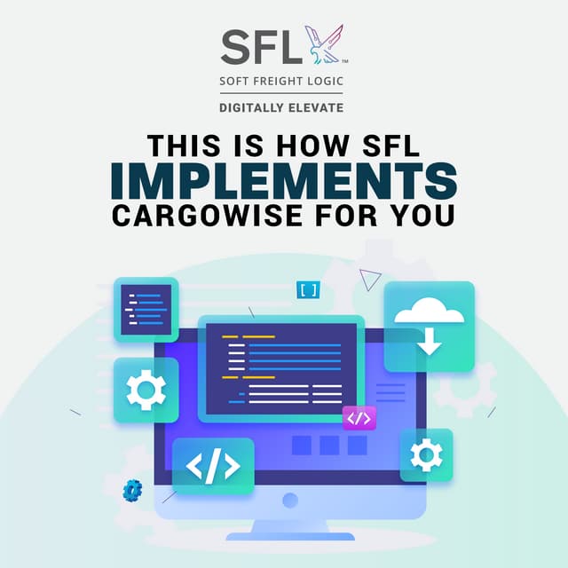This is how SFL Implements CargoWise for you.pdf